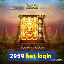 2959 bet login